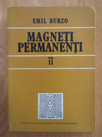 Emil Burzo - Magneti permanenti (volumul 2)