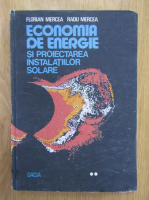 Florian Mercea - Economia de energie si proiecatarea instalatiilor solare (volumul 2)