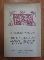 Giorgio Nurigiani - The Macedonian Genius. Through The Centuries