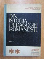 Ilie Popescu Teiusan - Din istoria pedagogiei romanesti (volumul 2)