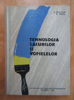 J. Konrad, Cornel Robu - Tehnologia lacurilor si vopselelor