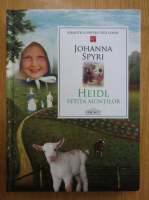 Johanna Spyri - Heidi, fetita muntilor