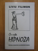Liviu Filimon - Ce este hipnoza