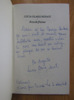 Lucia Olaru Nenati - Arca de frunze (cu autograful autoarei)
