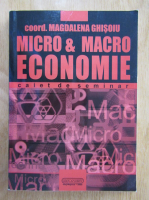 Magdalena Ghisoiu - Micro si macro economie. Caiet de seminar