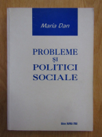 Maria Dan - Probleme si politici sociale
