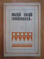 Muzica corala romaneasca (volumul 1)