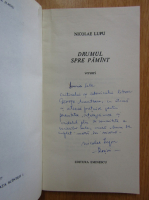 Nicolae Lupu - Drumul spre pamant (cu autograful autorului)
