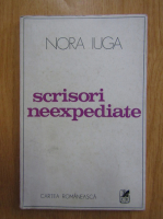Nora Iuga - Scrisori neexpediate