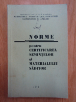 Norme pentru certificarea semintelor si materialului saditor