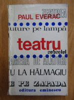 Paul Everac - Teatru