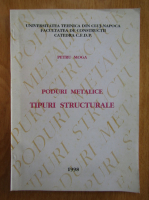 Petru Moga - Poduri metalice. Tipuri structurale