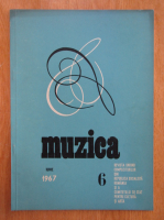 Revista Muzica, anul XVII, nr. 6, iunie 1967