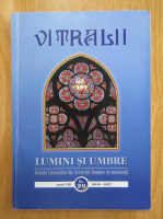 Revista Vitralii. Lumini si umbre. Anul VIII, nr. 29, 2016-2017