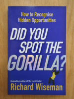 Richard Wiseman - Did You Spot the Gorilla?