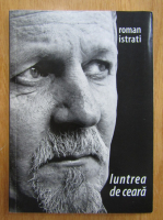 Anticariat: Roman Istrati - Luntrea de ceara