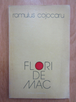 Romulus Cojocaru - Flori de mac