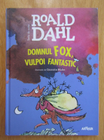 Anticariat: Ronald Dahl - Domnul Fox, vulpoi fantastic