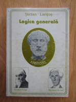 Stefan Lantos - Logica generala