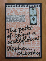 Stephen Chbosky - The Perks of being a Wallflower