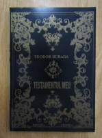 Teodor T. Burada - Testamentul meu