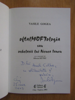 Vasile Gogea - Oftalmoftologia  sau ochelarii lui Nenea Iancu (cu autograful autorului)