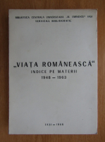 Viata romaneasca. Indice pe materii, 1948-1963