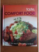 Taste. Comfort food