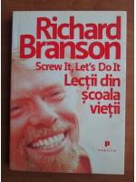 Richard Branson - Lectii din scoala vietii