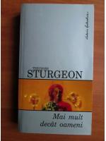 Theodore Sturgeon - Mai mult decat oameni