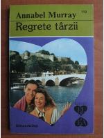 Annabel Murray - Regrete tarzii