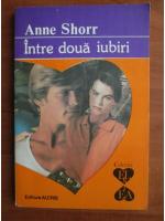 Anne Shorr - Intre doua iubiri
