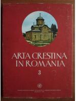 Arta crestina in Romania (volumul 3)