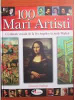 Charlotte Gerlings - 100 mari artisti. O calatorie vizuala de la Fra Angelico la Andy Warhol