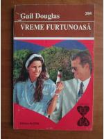 Gail Douglas - Vreme furtunoasa