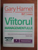 Gary Hamel - Viitorul managementului