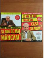 Anticariat: Gheorghe Mencinicopschi - Noua ordine alimentara. Si noi ce mai mancam? Si noi ce mai mancam... ca sa slabim? (2 volume)