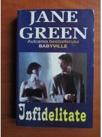 Anticariat: Jane Green - Infidelitate
