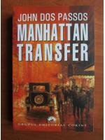 Anticariat: John Dos Passos - Manhattan transfer