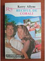 Kerry Allyne - Reciful de corali