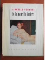 Lionello Venturi - De la Manet la Lautrec
