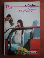Lucy Walker - Raul revarsat