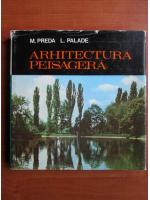 M. Preda - Arhitectura peisagera