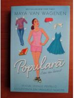 Maya Van Wagenen - Cum am devenit populara