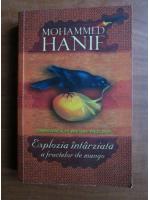 Mohamed Hanif - Explozia intarziata a fructelor de mango