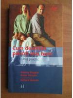 Stanley Shapiro - Cum devenim parinti mai buni. Ghid practic