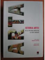 Anticariat: Stephen Farthing - Istoria artei. De la pictura rupestra la arta urbana
