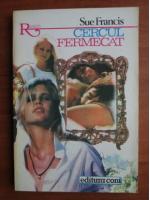Sue Francis - Cercul fermecat