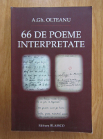 A. Gh. Olteanu - 66 de poeme interpretate