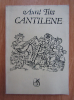 Anticariat: Aurel Tita - Cantilene